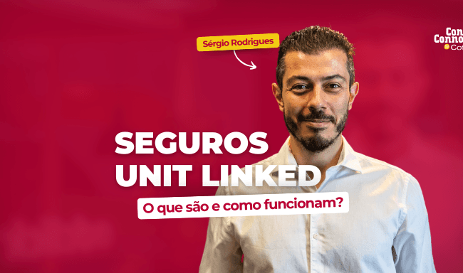 Seguros Unit Linked: o que são e como funcionam?