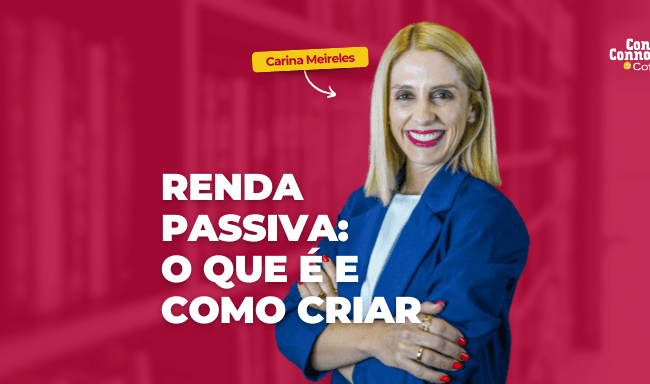O que é renda passiva e como criá-la