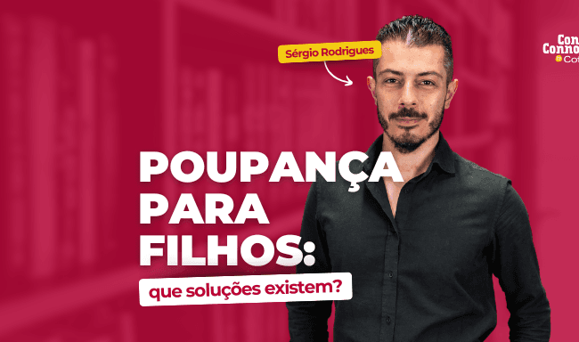 Poupança para filhos: que soluções existem?