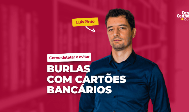 Como detetar e evitar burlas com cartões bancários