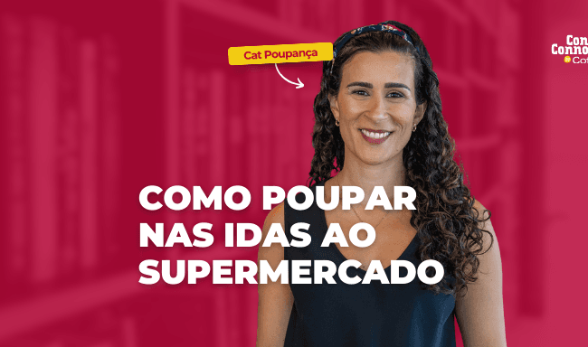 Como poupar nas idas ao supermercado