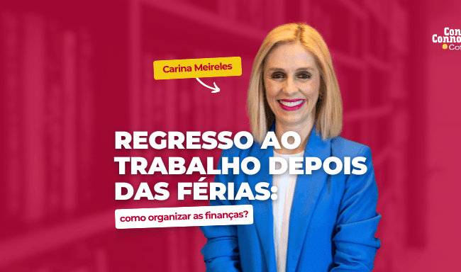 Regresso ao trabalho depois das férias: como organizar as finanças?